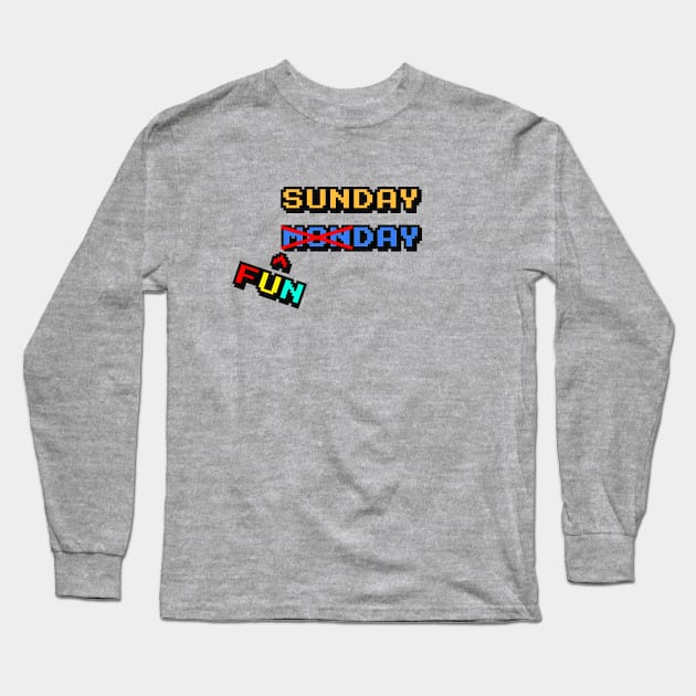 Sunday Funday Long Sleeve T-Shirt by justnclrk